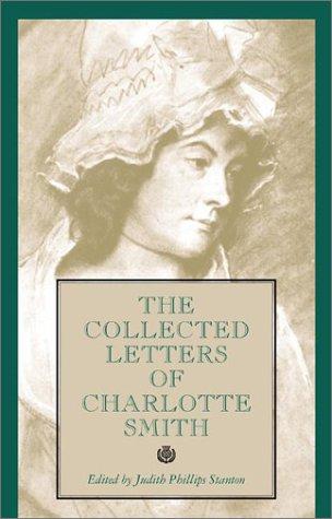The collected letters of Charlotte Smith