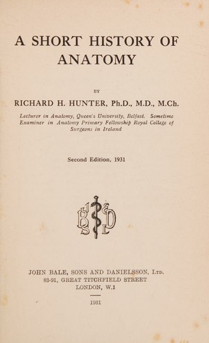 A Short History of Anatomy. Second Edition