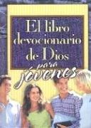 El Libro Devocionario De Dios Para Jovenes (Libro Devocionario de Dios)