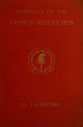ROMANCES OF THE FRENCH REVOLUTION VOL. I