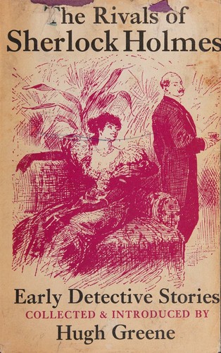 The rivals of Sherlock Holmes