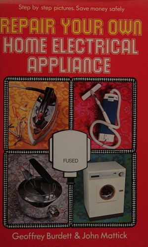 Repair Your Own Home Electrical Appliance