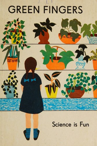 Green Fingers (Science is Fun series)