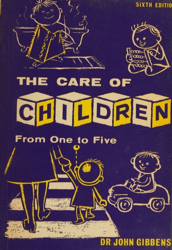 The care of children from one to five