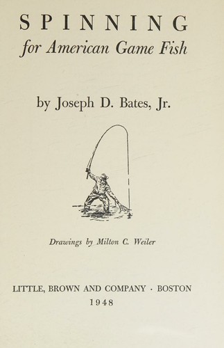 Spinning for American game fish