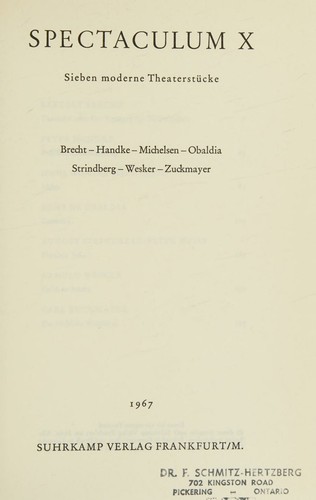 Spectaculum X. Sieben moderne Theaterstücke. Brecht, Handke, Michelsen, Obaldia, Strindberg, Wesker, Zuckmayer.