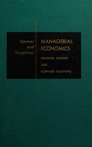 Managerial Economics, Decision Making & Forward Planning,