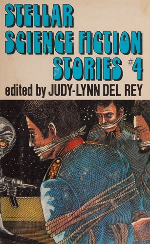 Stellar #4 by Judy-Lynn Del Rey by Judy-Lynn Del Rey