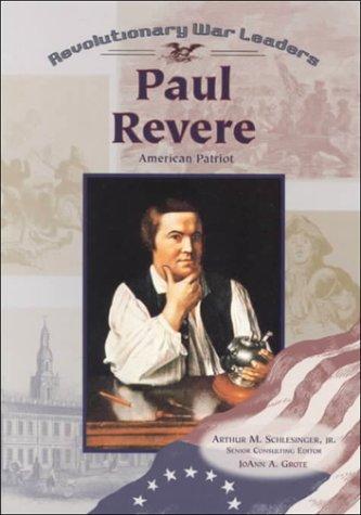Paul Revere (Revolutionary War Leaders)