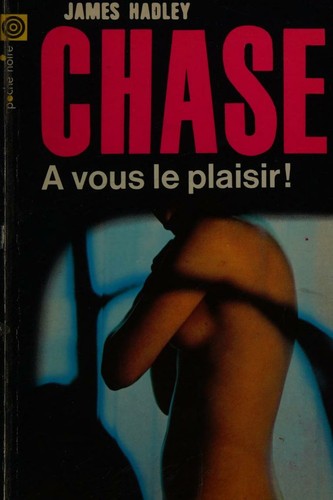 Chase, a vous le plaisir!