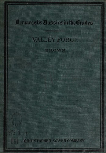 Oration at Valley Forge, June 19, 1878, the one hundredth anniversary of the departure of the army of the revolution from winter quarters at that place
