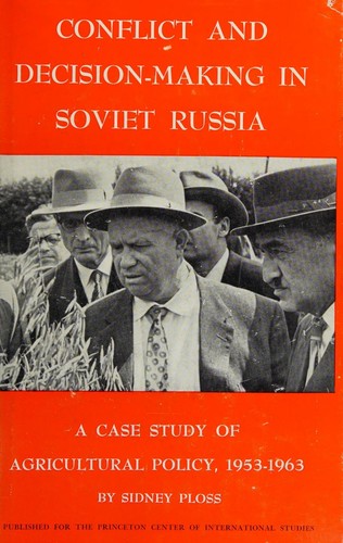 Conflict and Decidion-Making in Soviet Russia