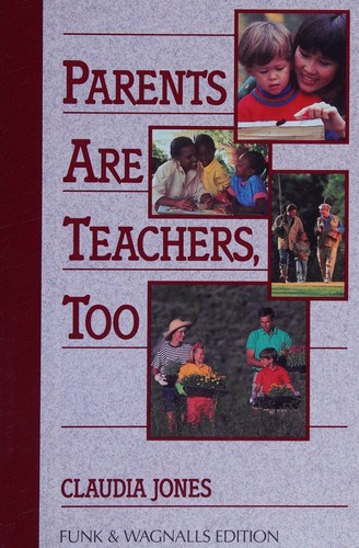 Parents Are Teachers, Too (Funk & Wagnalls Edition)