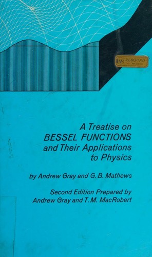 A Treatise On Bessel Functions And Their Applications To Physics
