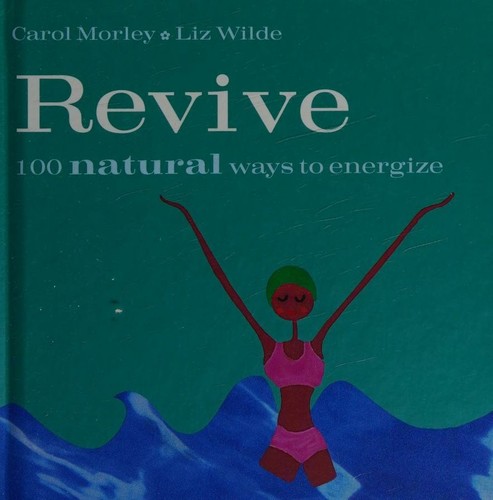 Revive - 100 Natural Ways to Energize