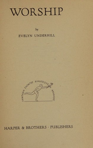 Rare Evelyn Underhill WORSHIP 1937 Harper & Brothers, NY HC/DJ
