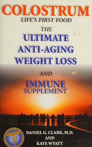 Colostrum : Life's First Food