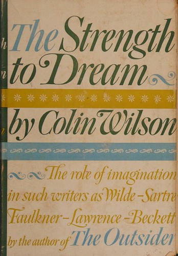 Strength To Dream Literature & the Imagi