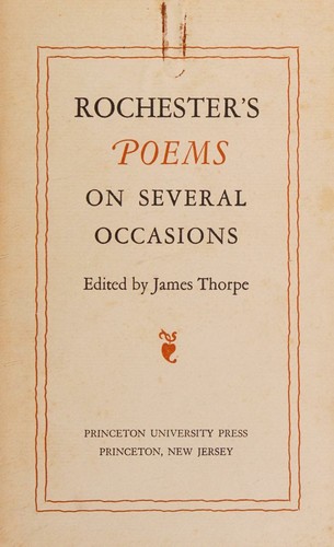 Rochester's Poems on Several Occasions. James Thorpe, editor
