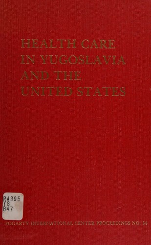 Health care in Yugoslavia and the United States