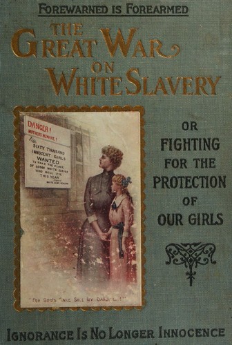 The Great War on White Slavery