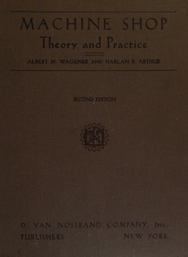 Machine shop theory and practice