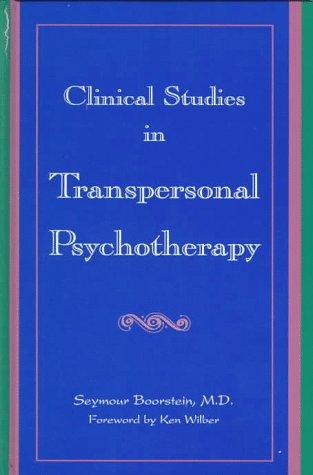 Clinical studies in transpersonal psychotherapy