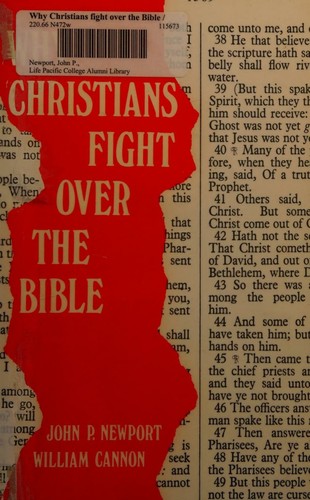 Why Christians fight over the Bible
