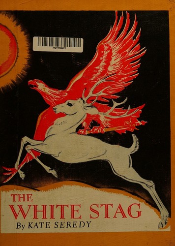 The White Stag [Newbery Winner]