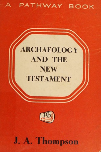 Archaeology and the New Testament (Pathway books)