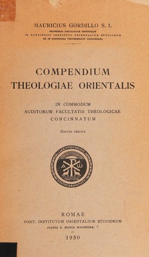 Compendium Theologiae Orientalis In Commodum Auditorum Facultatis Theologicae Concinnatum 3rd.ed.