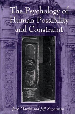 The psychology of human possibility and constraint