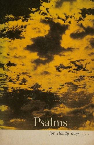 Psalms for cloudy days;