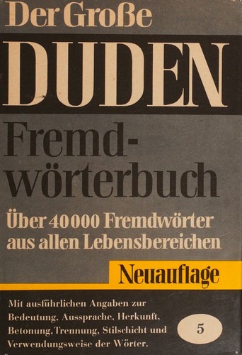 Duden. Fremdworterbuch. Der Grosse Duden Band 5