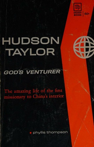 Hudson Taylor-God's Venturer