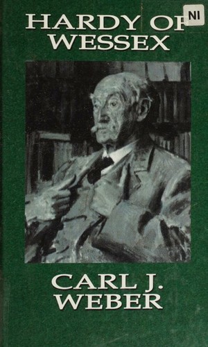 Hardy of Wessex, his life and literary career