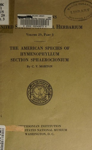 The American Species of Hymenophyllum Section Sphaerocionium.