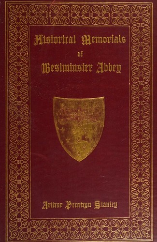Historical Memorials of Westminster Abbey; Volume II