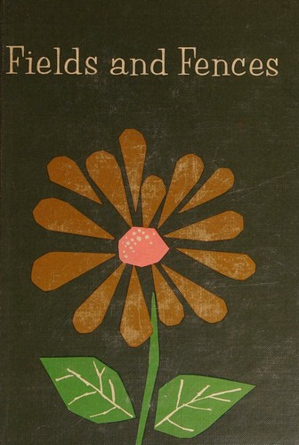 Fields and fences (Sheldon basic reading series. Centennial ed)