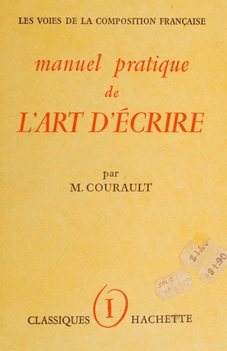 manuel pratique de L'Art D'Ecrire I