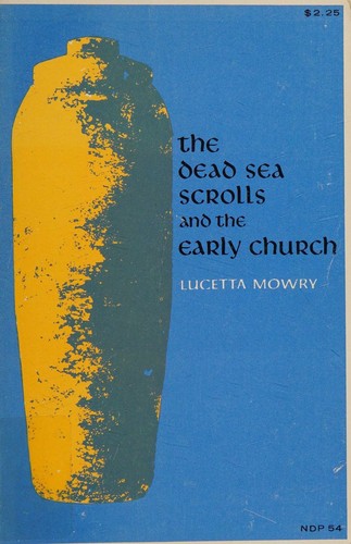 The Dead Sea Scrolls and the early church