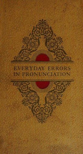Everyday errors in pronunciation