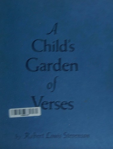 A Child's Garden Of Verses
