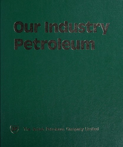 Our Industry Petroleum -
