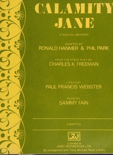 Calamity Jane - Full Script /  Libretto for the Musical