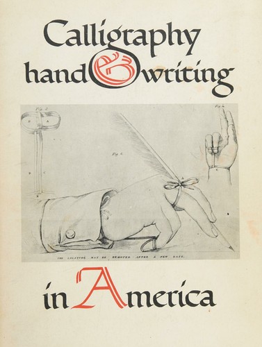 Calligraphy & handwriting in America, 1710-1962