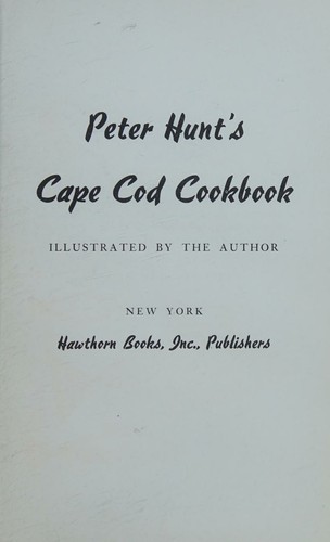Peter Hunt's Cape Cod Cookbook