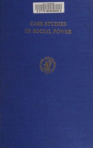 Case Studies in Social Power.