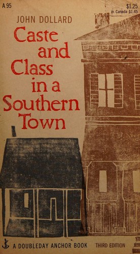 Caste and Class in a Small Southern Town