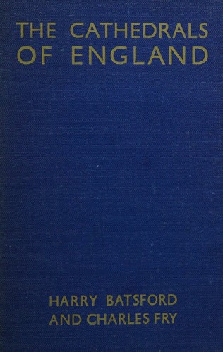 The cathedrals of England, (The British heritage series)